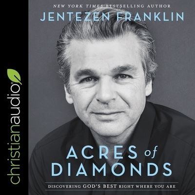 Acres of Diamonds - Jentezen Franklin - Muzyka - Christianaudio - 9798200536986 - 11 lutego 2020