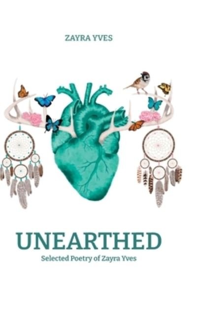 Cover for Zayra Yves · Unearthed (Book) (2023)