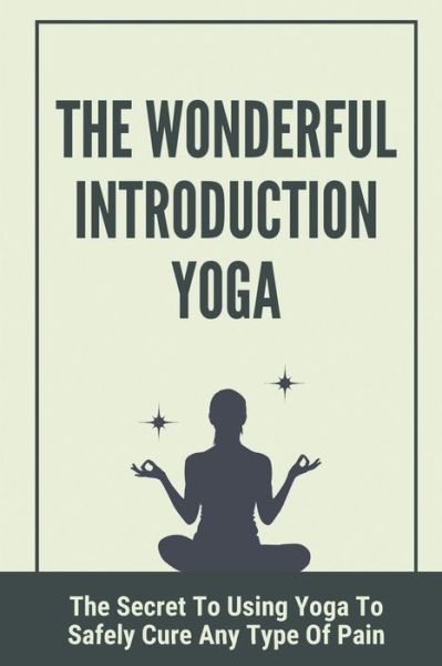 Cover for Lisabeth Pupa · The Wonderful Introduction Yoga (Paperback Book) (2021)