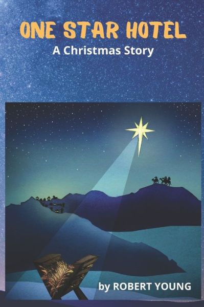 Cover for Robert Young · One Star Hotel: A Christmas Story (Taschenbuch) (2021)