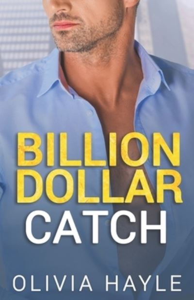 Cover for Olivia Hayle · Billion Dollar Catch (Paperback Book) (2020)