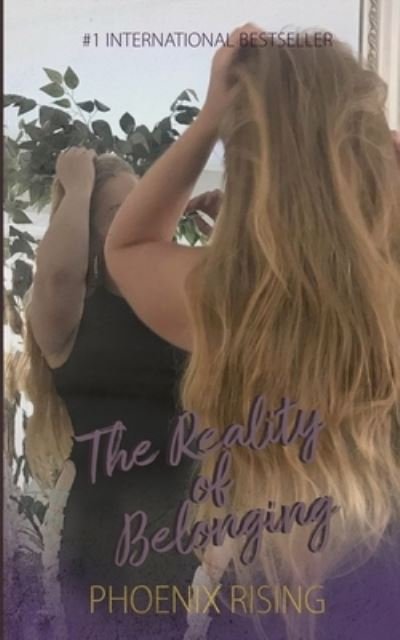 Cover for Phoenix Rising · The Reality of Belonging (Paperback Book) (2020)
