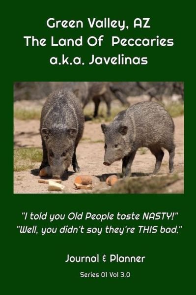 Cover for Go2fun Today · Green Valley, AZ The Land Of Peccaries a.k.a. Javelinas (Paperback Book) (2020)