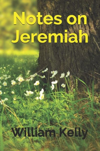 Cover for William Kelly · Notes on Jeremiah (Paperback Book) (2020)