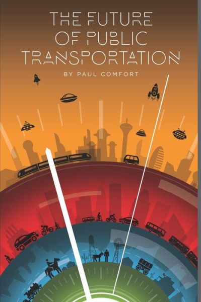 Cover for Paul Comfort · The Future of Public Transportation (Paperback Book) (2020)