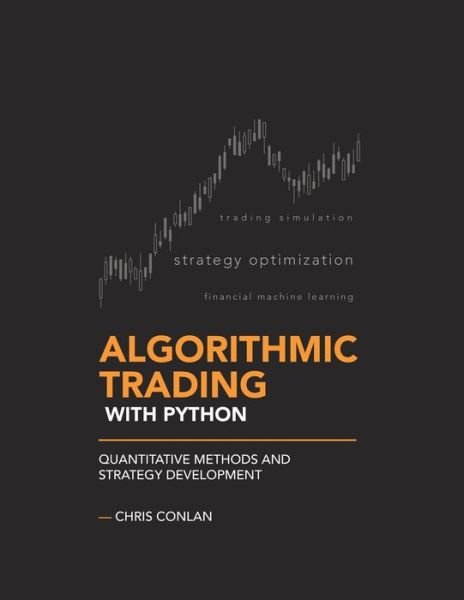 Cover for Chris Conlan · Algorithmic Trading with Python: Quantitative Methods and Strategy Development (Paperback Bog) (2020)