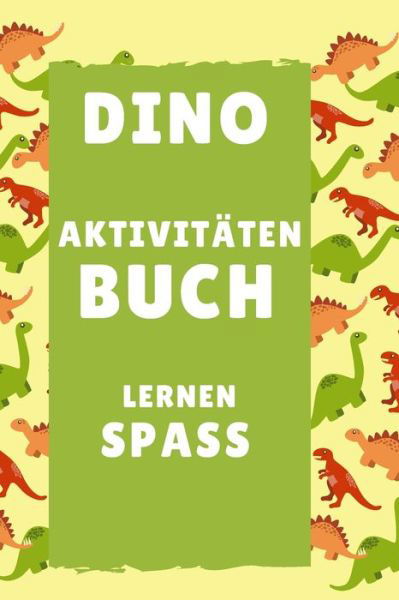 Cover for Der Dino Auflage · Aktivitaten Buch (Paperback Bog) (2020)