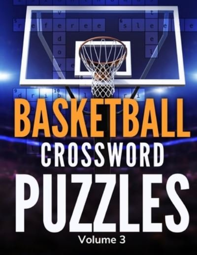 Cover for Dribble And Dunk Publications · Basketball Crossword Puzzles (Volume 3) (Taschenbuch) (2020)