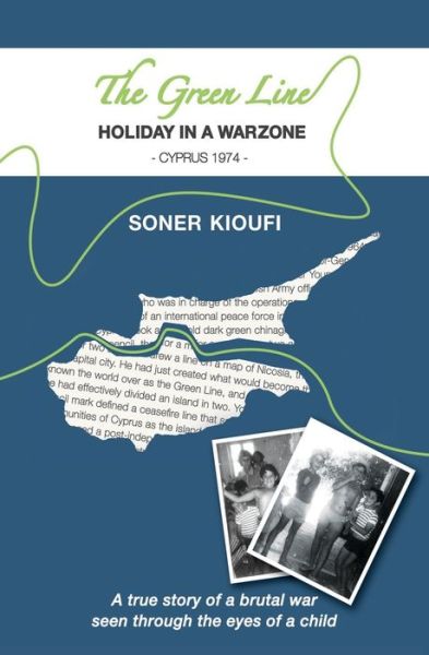 Cover for Soner Kioufi · The Green Line - Holiday In A Warzone - Cyprus 1974 (Paperback Book) (2012)