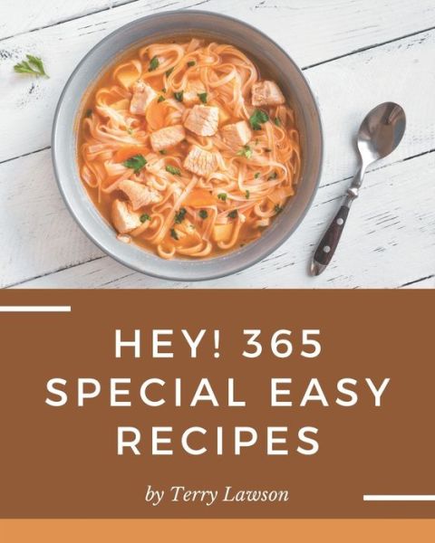 Cover for Terry Lawson · Hey! 365 Special Easy Recipes (Paperback Book) (2020)