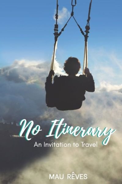 Cover for Mau Rêves · No Itinerary (Paperback Bog) (2020)