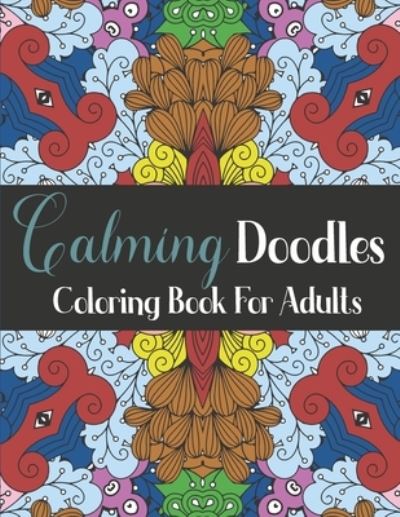 Cover for Magical Color · Calming Doodles Coloring Book For Adults (Paperback Book) (2021)