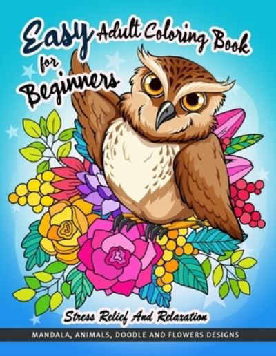 Cover for Pink Rose Press · Easy Adult Coloring Book for Beginners (Paperback Book) (2021)