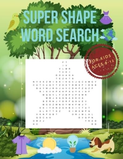 Cover for Lurro · Super Shape Word Search for Kids Ages 9-12: Language Lovers Puzzle Book to Boredom Busters - Riddle Book for Teens Age 12-14 (Paperback Bog) (2021)