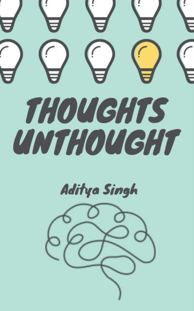 Cover for Aditya Singh · Thoughts Unthought (Paperback Book) (2022)