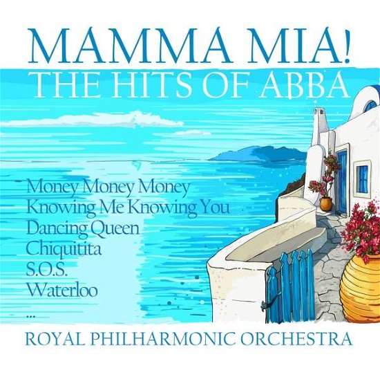Mamma Mia! - The Hits Of Abba - Royal Philharmonic Orchestra - Muziek - ZYX - 0090204526987 - 30 augustus 2018