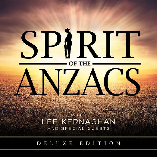 Cover for Lee Kernaghan · Spirit Of The Anzacs (CD) [Deluxe edition] (2015)