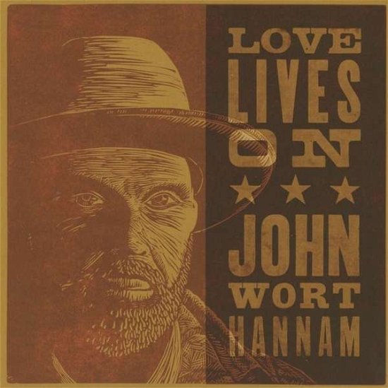 Cover for John Wort Hannam · Love Lives on (CD) (2017)