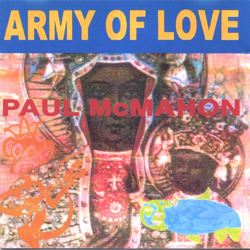 Cover for Paul Mcmahon · Army of Love (CD) (2006)