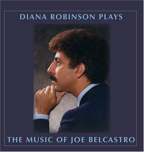 Cover for Diana Robinson · Diana Robinson Plays the Music of Joe Belcastro (CD) (2006)