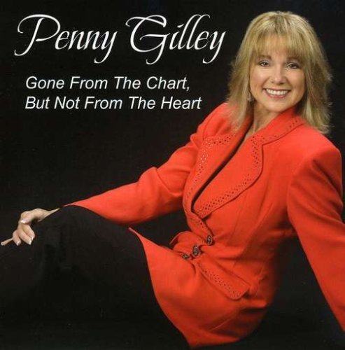 Gone from the Chart but Not from the Heart - Penny Gilley - Musik - Penny Gilley - 0643157370987 - 16. august 2005