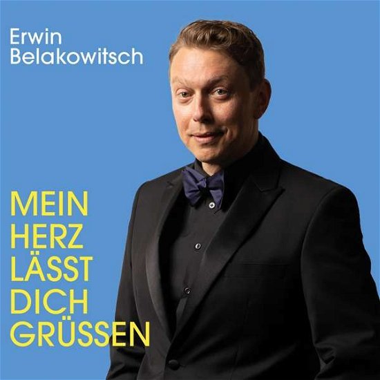 Cover for Erwin Belakowitsch · Mein Herz lässt Dich grüssen (CD) (2021)