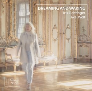 Cover for Iris Lichtinger · Dreaming and Waking (CD) (2023)