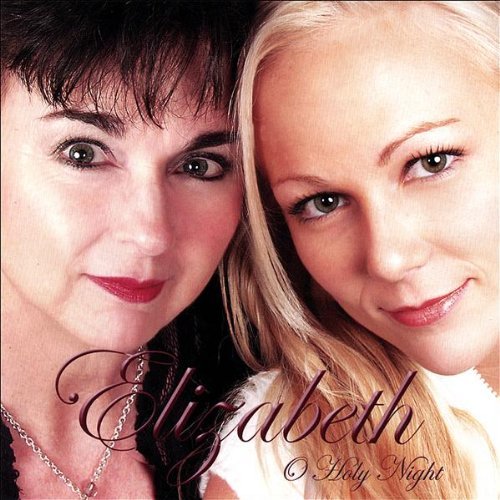 Cover for Elizabeth · O Holy Night (CD) (2007)