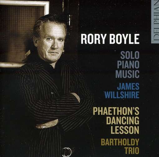 Cover for Boyle / Willshire / Bartholdy Trio · Solo Piano Music &amp; Phaethon's Dancing Lesson (CD) (2012)