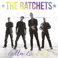 Gotta Be Cool (Hologram 7") - The Ratchets - Music - PIRATES PRESS RECORDS - 0814867027987 - November 23, 2018