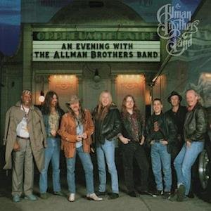 An Evening with the Allman Brothers Band - First - Allman Brothers - Musikk -  - 0829421789987 - 28. juli 2023