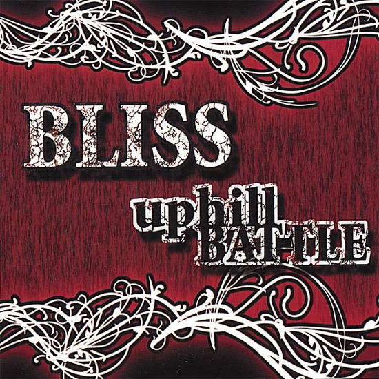Uphill Battle - Bliss - Música - Bliss - 0837101167987 - 16 de maio de 2006