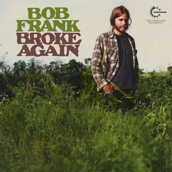 Broke Again - The Unreleased Recordings - Bob Frank - Musik - Real Gone Music - 0848064015987 - 20 april 2024