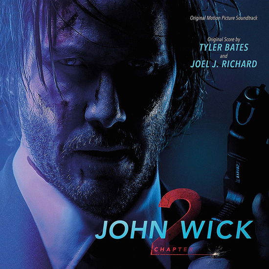 John Wick Chapter 2 - Tyler Bates & Joel J. Richard - Music - FILM/TV SHOW - 0888072122987 - November 15, 2019