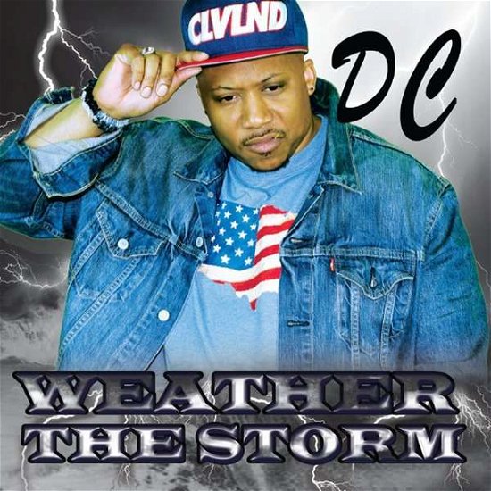 Cover for D C · Weather the Storm (CD) (2014)