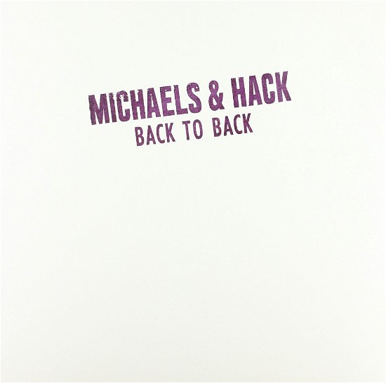 Cover for Michaels &amp; Hack · Back To Back (LP) [Coloured edition] (2015)