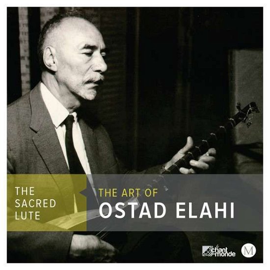 Cover for Ostad Elahi · The Sacred Lute (CD) [Limited edition] (2014)