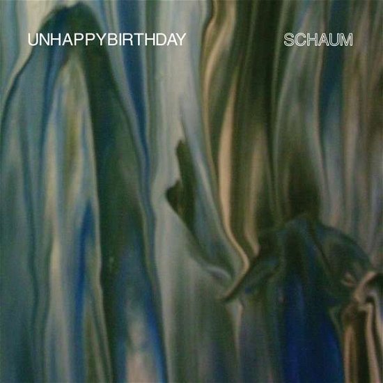 Cover for Unhappybirthday · Schaum (LP) (2018)