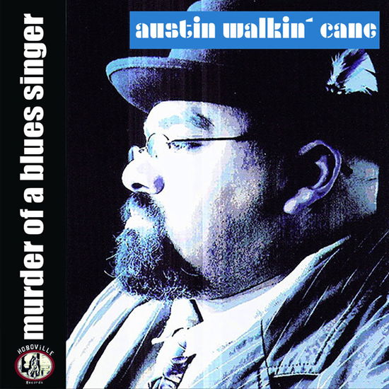 Cover for Austin Walkin Cane · Murder Of A Blues Singer (CD) [Digipak] (2023)