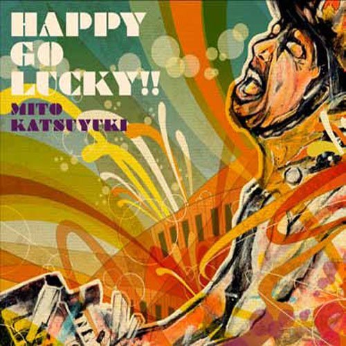 Cover for Mito · Happy Go Lucky!! (CD) [Japan Import edition] (2014)