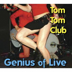 Cover for Tom Tom Club · Genius of Live (CD) [Japan Import edition] (2010)