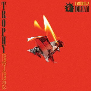 Cover for Trophy Eyes · The American Dream (CD) [Japan Import edition] (2018)