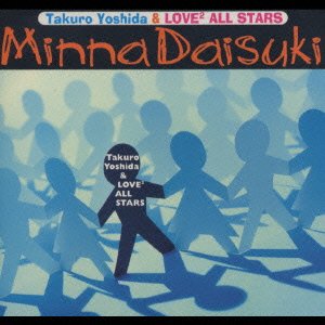 Cover for Takuro Yoshida · Minna Daisuki (CD) [Japan Import edition] (1997)