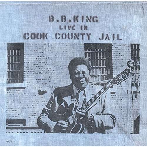 Cover for B.b. King · Live in Cook County Jail (CD) [Japan Import edition] (2015)