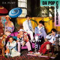 Cover for Da Pump · Da Pop Colors (CD) [Japan Import edition] (2022)