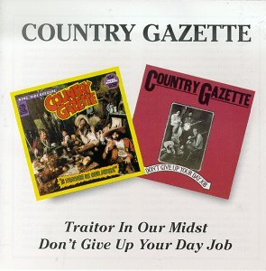 Cover for Country Gazette · Traitor in Our Midst / Don't Give (CD) (2014)