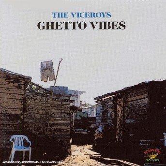 Cover for Viceroys · Ghetto Vibes (CD) (2015)