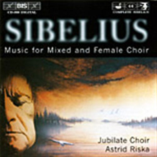Music for Mixed & Female Choir - Sibelius / Jubilate Choir, Riska - Música - Bis - 7318590009987 - 15 de setembro de 1999