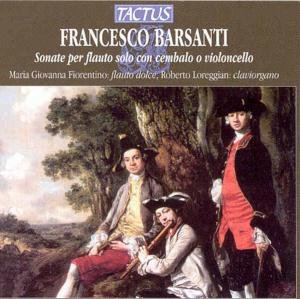 Cover for Barsanti / I Fiori Musicali / Loreggian · Solo Flute Sonatas (CD) (2005)