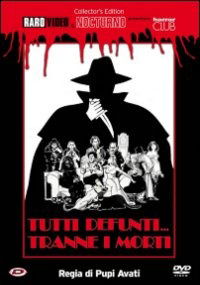 Cover for Tutti Defunti Tranne I Morti (DVD) (2015)